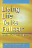 Living Life to Its Fullest Stories of Occupational Therapy cover art