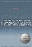 Gruesome Playground Injuries; Animals Out of Paper; Bengal Tiger at the Baghdad Zoo Three Plays cover art