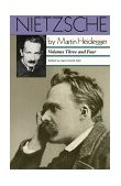 Nietzsche: Volumes Three and Four Volumes Three and Four