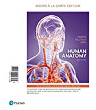 Human Anatomy: Books a La Carte Edition  9780134424941 Front Cover