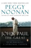 John Paul the Great Remembering a Spiritual Father 2006 9780143037941 Front Cover