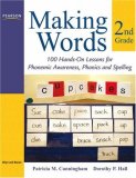 Making Words Second Grade 100 Hands-On Lessons for Phonemic Awareness, Phonics and Spelling  9780205580941 Front Cover