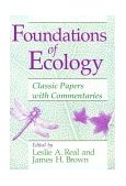 Foundations of Ecology Classic Papers with Commentaries