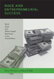 Race and Entrepreneurial Success Black-, Asian-, and White-Owned Businesses in the United States cover art