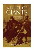 Duel of Giants Bismarck, Napoleon III, and the Origins of the Franco-Prussian War cover art