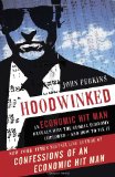 Hoodwinked An Economic Hit Man Reveals Why the Global Economy IMPLODED -- and How to Fix It cover art