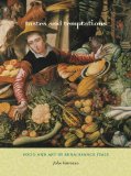 Tastes and Temptations Food and Art in Renaissance Italy cover art