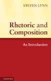 Rhetoric and Composition An Introduction