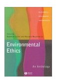 Environmental Ethics An Anthology