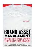 Brand Asset Management Driving Profitable Growth Through Your Brands 2nd 2002 9780787963941 Front Cover