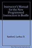 Instructor's Manual for the New Programmed Instruction in Braille 2nd 1994 9780963422941 Front Cover