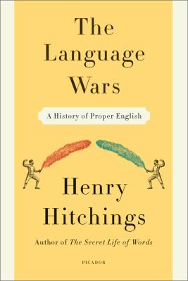 Language Wars A History of Proper English cover art