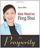 Grace Ho's One Minute Feng Shui for Prosperity 2010 9781451504941 Front Cover
