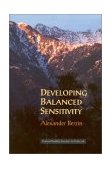 Developing Balanced Sensitivity Practical Buddhist Exercises for Daily Life 1998 9781559390941 Front Cover