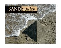 Sandtiquity Architectural Marvels You Can Build at the Beach 2nd 1999 9781572230941 Front Cover