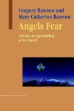 Angels Fear Towards an Epistemology of the Sacred