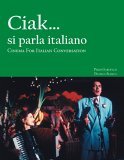Ciak... Si Parla Italiano Cinema for Italian Conversation cover art