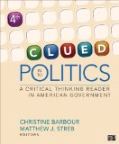 Clued in to Politics: A Critical Thinking Reader in American Government cover art