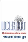 Locked Out Felon Disenfranchisement and American Democracy  9780195341942 Front Cover