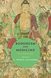 Buddhism and Medicine An Anthology of Premodern Sources  9780231179942 Front Cover