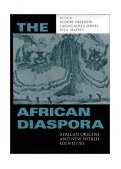 The African Diaspora African Origins and New World Identities cover art