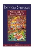 When Did We Lose Harriet? 1997 9780310212942 Front Cover