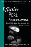 Effective Perl Programming Ways to Write Better, More Idiomatic Perl 2nd 9780321496942 Front Cover