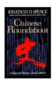 Chinese Roundabout Essays in History and Culture 1993 9780393309942 Front Cover