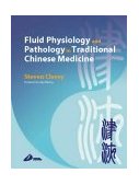 Fluid Physiology and Pathology in Traditional Chinese Medicine 2nd 9780443071942 Front Cover