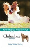 Chihuahua Your Happy Healthy Pet 2nd 2006 Revised  9780470037942 Front Cover