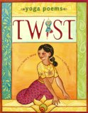 Twist Yoga Poems 2007 9780689873942 Front Cover