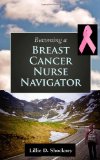 Becoming a Breast Cancer Nurse Navigator  cover art