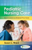 Pediatric Nursing Care: Best Evidence-based Practice cover art