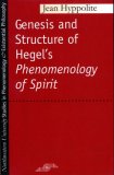 Genesis and Structure of Hegel&#39;s &quot;Phenomenology of Spirit&quot; 