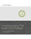Understanding the Great Commission  9781433688942 Front Cover