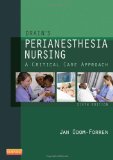 Drain&#39;s PeriAnesthesia Nursing A Critical Care Approach