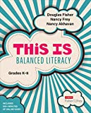 This Is Balanced Literacy, Grades K-6  9781544360942 Front Cover