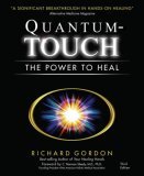 Quantum-Touch The Power to Heal 3rd 2006 Revised  9781556435942 Front Cover