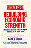 America's Agenda: Rebuilding Economic Strength Rebuilding Economic Strength 1992 9781563240942 Front Cover