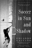 Soccer in Sun and Shadow  cover art