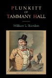 Plunkitt of Tammany Hall  9781578989942 Front Cover