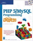 PHP 5/MySQL Programming for the Absolute Beginner 2nd 2004 9781592004942 Front Cover