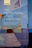 Institutional Logics Perspective A New Approach to Culture, Structure and Process