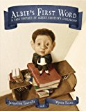 Albie's First Word A Tale Inspired by Albert Einstein's Childhood 2014 9780307978943 Front Cover