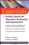 Essentials of Autism Spectrum Disorders Evaluation and Assessment 