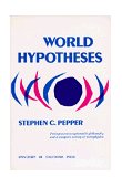 World Hypotheses A Study in Evidence
