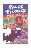 Tales of the Tikongs 