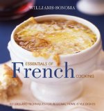 Essentials of French Cooking Recipes and Techniques for Regional Home-Style Dishes  9780848732943 Front Cover