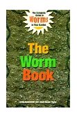 Long Slim Slimy Ones, Short Fat Juicy Ones - Complete Guide to Worms in Your Garden 1998 9780898159943 Front Cover