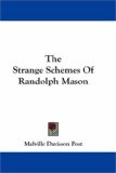 Strange Schemes of Randolph Mason 2007 9781430484943 Front Cover